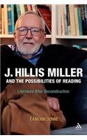J. Hillis Miller and the Possibilities of Reading