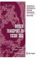 Oxygen Transport to Tissue XXXI