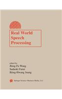 Real World Speech Processing