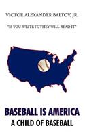 Baseball is America