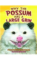 Why the Possum Has a Large Grin