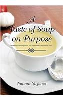 A Taste of Soup on Purpose