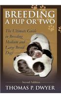 Breeding a Pup or Two