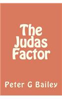 The Judas Factor
