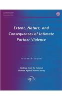 Extent, Nature, and Consequences of Intimate Partner Violence