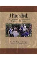 A Piper's Book of Children's Songs & Nursery Rhymes
