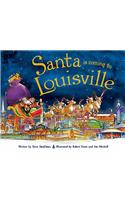 Santa Is Coming to Louisville