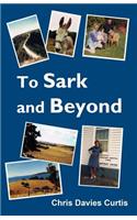 To Sark and Beyond