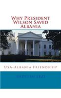 Why President Wilson Saved Albania