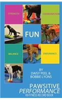 Pawsitive Performance K9 Fitness Record Book