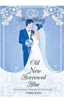 Something Old New Borrowed Blue: Precious Moments to Remember Record & Keepsake(English)