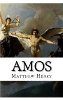 Amos: An Exposition, with Practical Observations, of the Book of the Prophet Amos