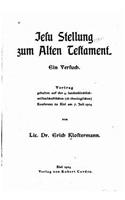 Jesu Stellung zum Alten Testament