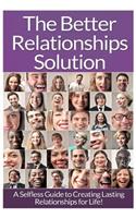 Relationships: The Ultimate Guide To: Communication In Relationships To Handle Dysfunctional Relationships And Create Lasting Relationships For Life!(English)