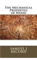 Mechanical Properties of Wood