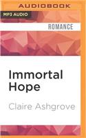 Immortal Hope