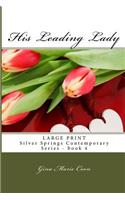 His Leading Lady - LARGE PRINT