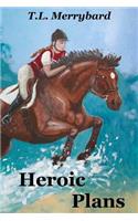 Heroic Plans: (2 Galloping Plans)