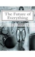 The Future of Everything