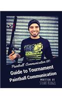 Paintball Communication 101