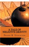A Tale of Negative Gravity