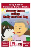 Granny Smith adopts Molly the Sled Dog - Early Reader - Children's Picture Books