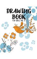 Drawing Book For Girls Age 8: Blank Doodle Draw Sketch Books