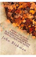 Henry the Sixth a Reprint of John Blacman's Memoir with Translation and Notes