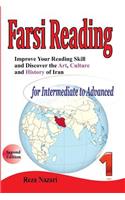 Improve your reading skill and discover the art, culture and history of Iran: For Intermediate to Advanced