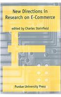 New Directions in Research on Electronic Commerce