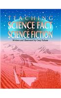 Teaching Science Fact with Science Fiction