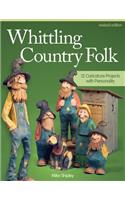 Whittling Country Folk, Revised Edition