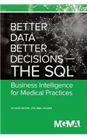 Better Data, Better Decisions- The SQL