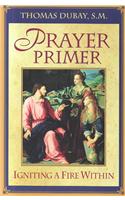 Prayer Primer: Igniting a Fire Within