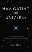 Navigating the Universe: A Roadmap for Understanding the Cosmic Influences That Shape Our Lives