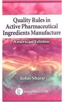 Quality Rules in Active Pharmaceutical Ingredients Manufacture
