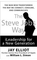The Steve Jobs Way: Ileadership for a New Generation