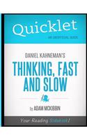 Quicklet - Daniel Kahneman's Thinking, Fast and Slow