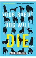 Your Robot Dog Will Die