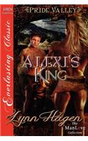 Alexi's King [Pride Valley 1] (Siren Publishing Everlasting Classic Manlove)