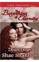 The Beginning of Eternity [Decadent Delights 1] (Siren Publishing Classic): (English)