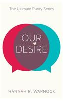 Our Desire: (English)