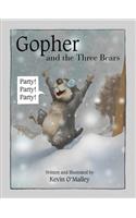 Gopher and the Three Bears