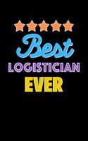 Best Logistician Evers Notebook - Logistician Funny Gift
