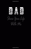 Dad Share Your Life With Me: A Father's Guided Journal To Share His Life & His Memories Love With Me Dad Notebook