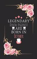 Legendary Dental Hygienist are born in October: Legendary Dental Hygienist Birthday Gifts, Dentist journal, Dentist Appreciation gifts, Gifts for Dentist