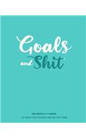 Goals And Shit 2020 Monthly Planner