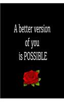 A better version of you is possible