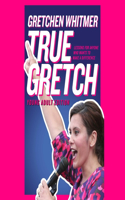True Gretch [Young Adult Edition]