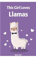 This Girl Loves Llamas Diary 2021